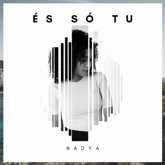 És só Tu by Nadya