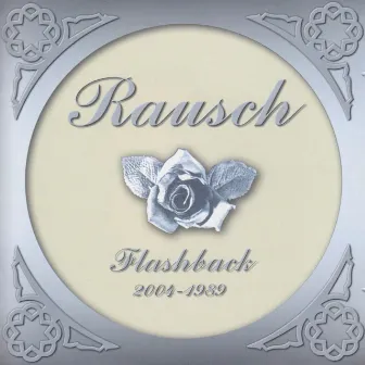 Flashback 2004-1989 by Rausch