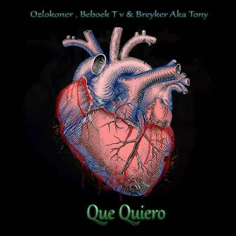 Que Quiero by Ozlokoner