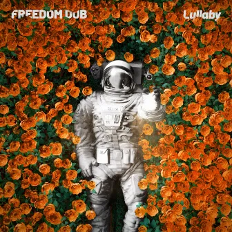 Lullaby by Freedom Dub