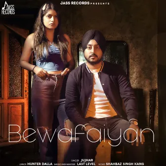 Bewafaiyan by Jujhar