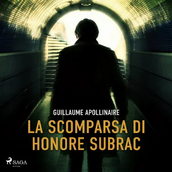 La scomparsa di Honore Subrac by Guillaume Apollinaire