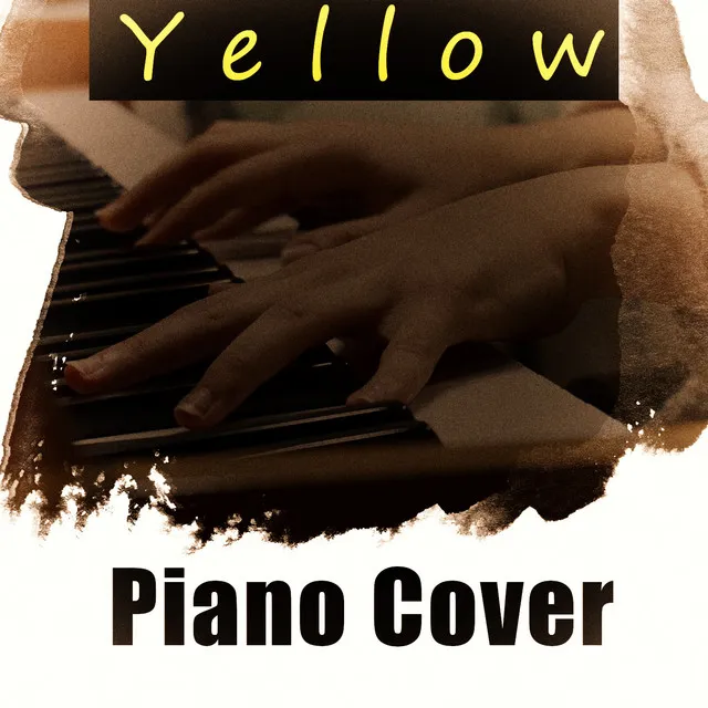 Yellow - Coldplay Piano Cover