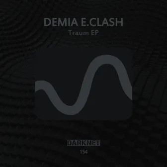 Traum EP by Demia E. Clash