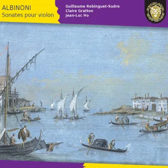 Albinoni: Sonates pour violon by Jean-Luc Ho