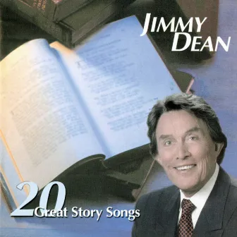 Twenty Great Story Songs by Jimmy Dean