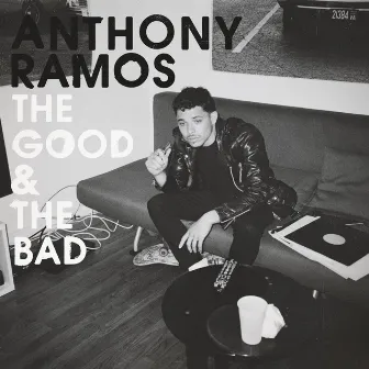 The Good & The Bad by Anthony Ramos