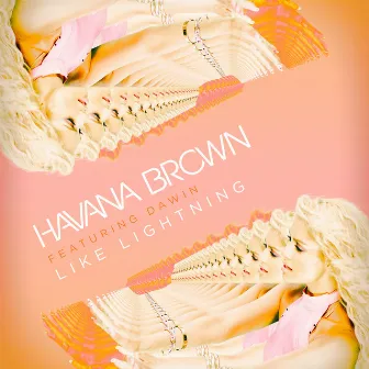 Like Lightning by Havana Brown