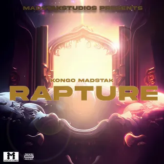 Rapture by Kongo MadStak