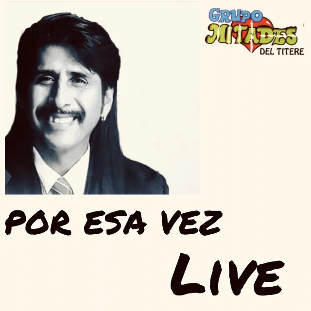 Por Esa Vez (Live)