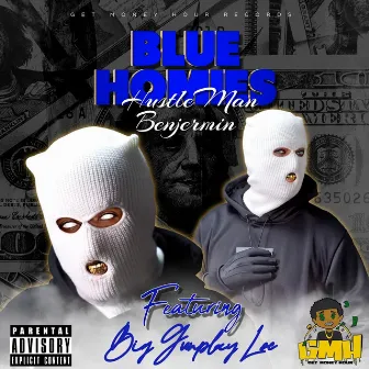 Blue Homies by Big Gunplay Loc