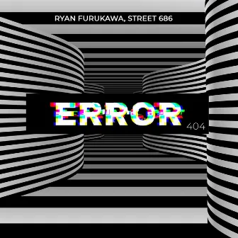 Error 404 by Ryan Furukawa