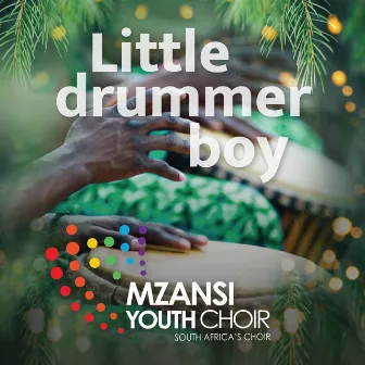 Little Drummer Boy by Mzansi Youth Choir