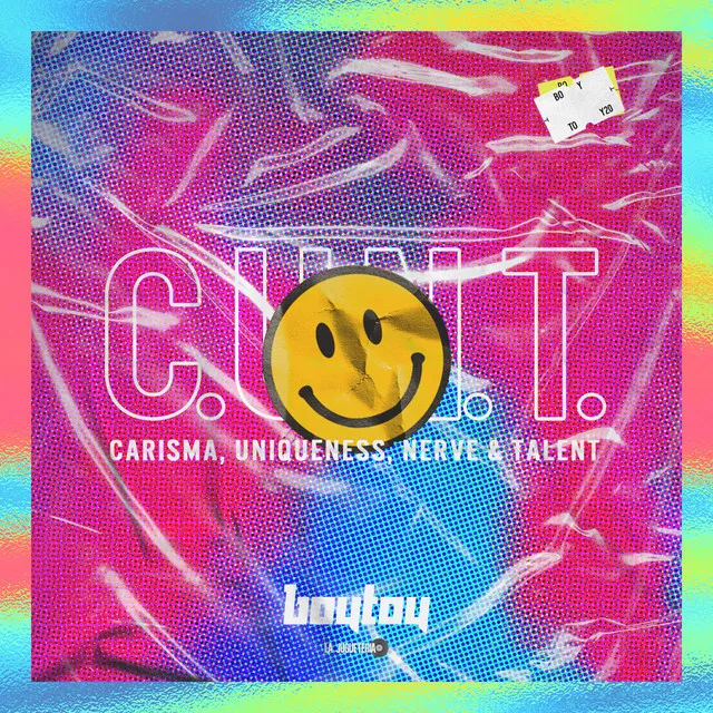 C.U.N.T. (Carisma, Uniqueness Nerve and Talent)