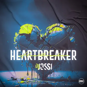 Heartbreaker by DJ Jossi