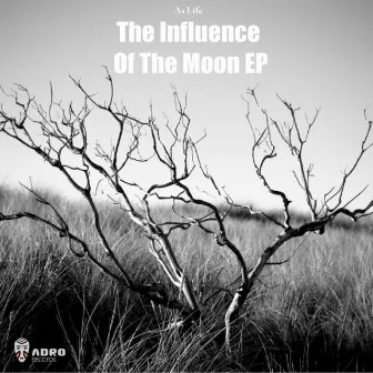 The Influence of the Moon EP by As Life