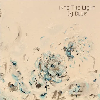 Into the Light by DJ Blue