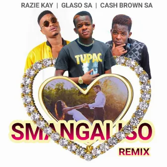 Smangaliso (Remix) by Glaso SA