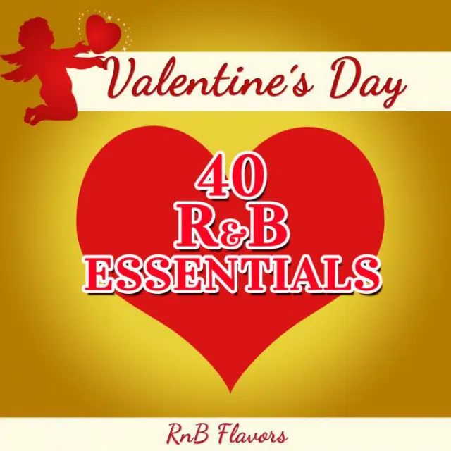 Valentine's Day - 40 R&B Essentials