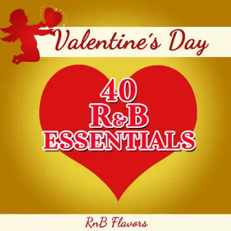 Valentine's Day - 40 R&B Essentials by RnB Flavors