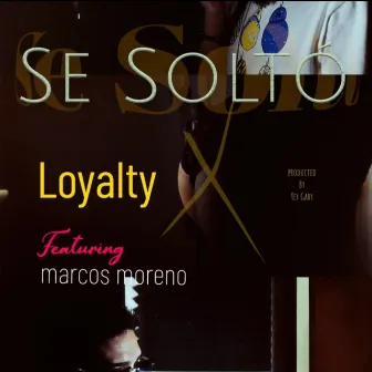 Se Soltó by Loyalty Darian