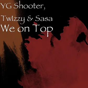 We on Top by Sasa