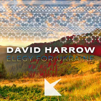 Elegy For Ukraine by David Harrow