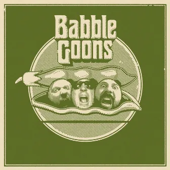 Babble Goons by Babble Goons