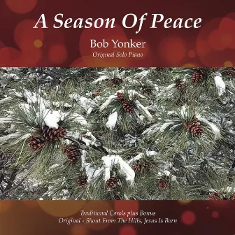 A Season of Peace by Bob Yonker