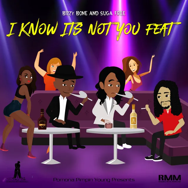 I Know It's Not You (feat. Bizzy Bone & Suga Free)