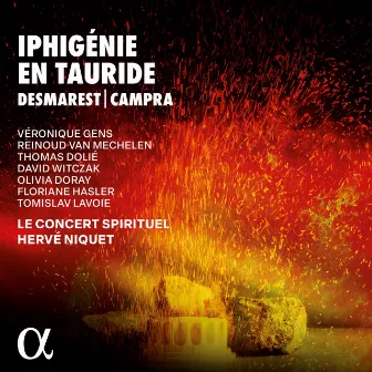 Desmarest & Campra: Iphigénie en Tauride by Thomas Dolie