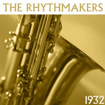 1932 by The Rhythmakers