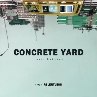 Concrete Yard by Shay E