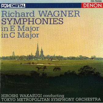 Wagner: Symphonies In E Major & C Major by Hiroshi Wakasugi