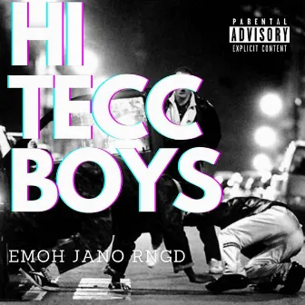 Hi Tecc Boys by jano