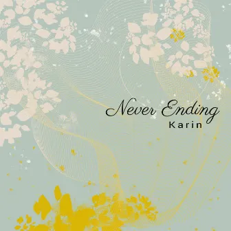 Never Ending by Karin