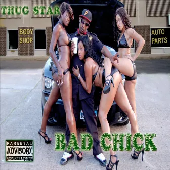 Bad Chick (feat. Mizz Lady G & Shan-no) by Thugstar