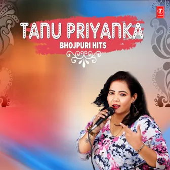 Tanu Priyanka Bhojpuri Hits by Tanu Priyanka