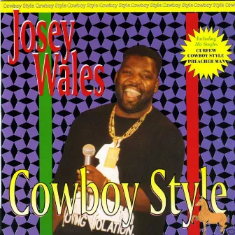 Cowboy Style by Josey Wales