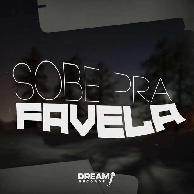 Sobe Pra Favela