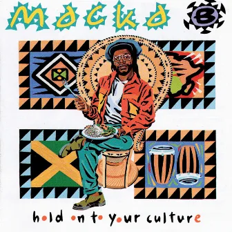 Hold On To Your Culture by Macka B