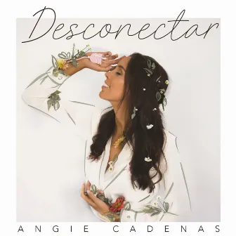 Desconectar by Angie Cadenas