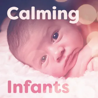 Calming Infants by Les Petits Enfants