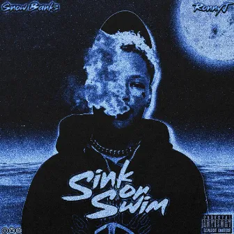 Sink or Swim (feat. Ronny J) by Snow Banks