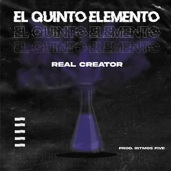 El Quinto Elemento by Real Creator