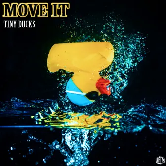 Move It by Tiny Ducks