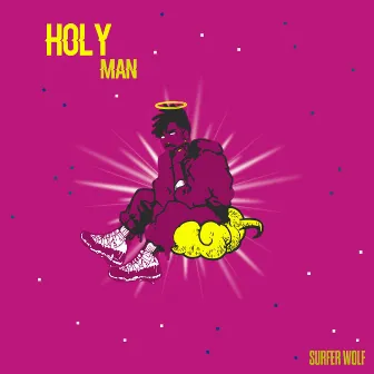 Holy Man by Surfer Wolf