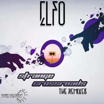 Strange Crossroads (The Remixes) by Elfo