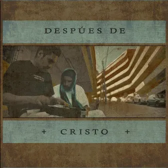 Después de Cristo by Promaabro