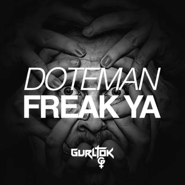 Freak Ya - Original Mix